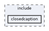 include/closedcaption